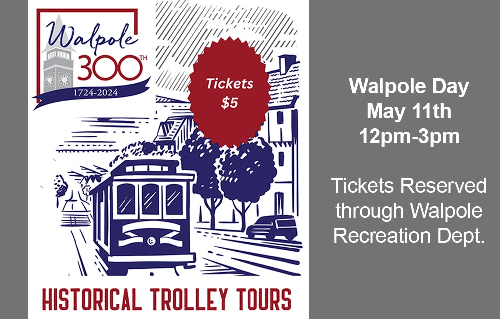 Historical Trolley Tours on Walpole Day